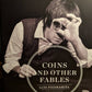 Coins and Other Fables by Luis Piedrahita