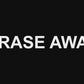 Erase Away by Tenyo