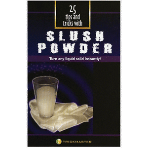 25 Tip-Tricks with Slush Powder
