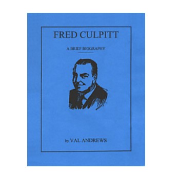Fred Culpitt A Brief Biography by Val Andrews