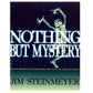 Nothing But Mystery-Steinmeyer