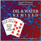 Oil and Water Remixed-DVD by David Solomon & Jordan Cotler