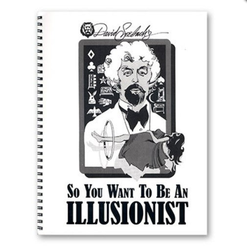 So You Want to be an Illusionist