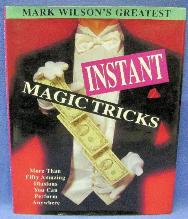 Mark Wilson Instant Magic Tricks