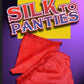 Silk to Panties